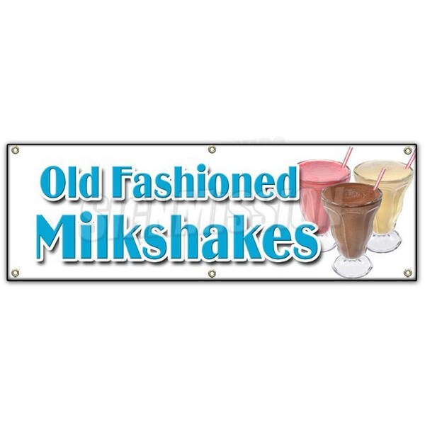 Signmission OLD FASHIONED MILKSHAKES BANNER SIGN malts thick ice cream soda milk B-72 Old Fashioned Milkshakes - main